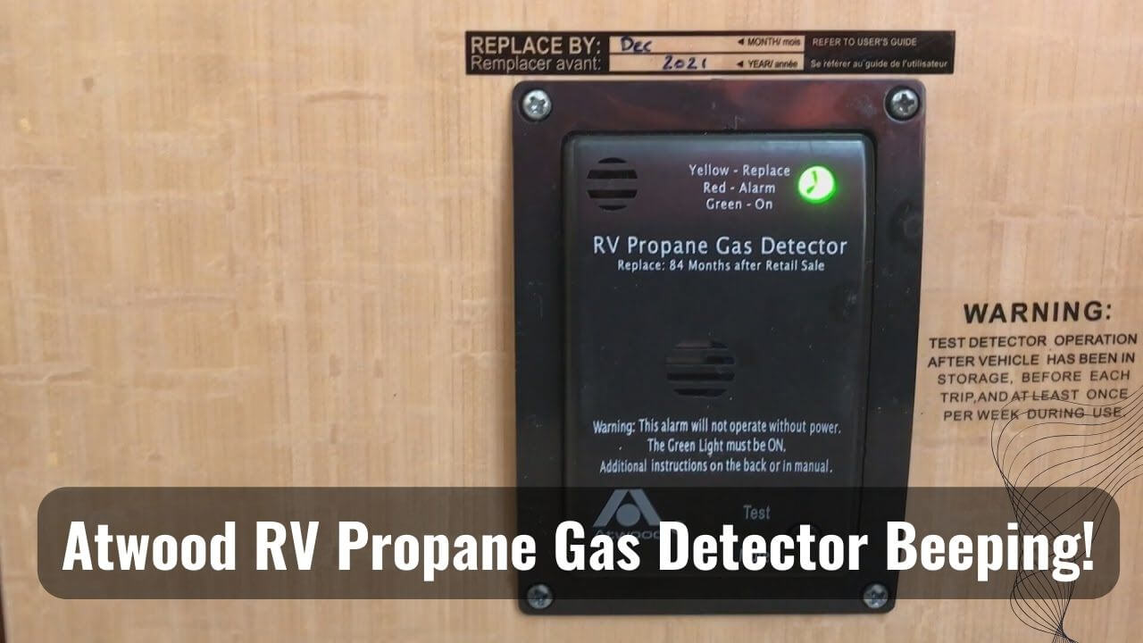Beeping Of Atwood RV Propane Gas Detector
