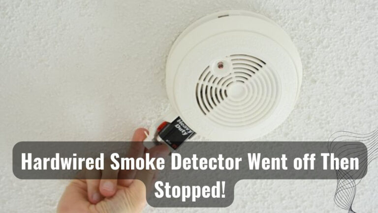 Hardwired Smoke Detector Stopped And Went off