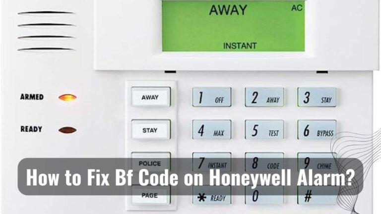 Fixing Bf Code on Honeywell Alarm
