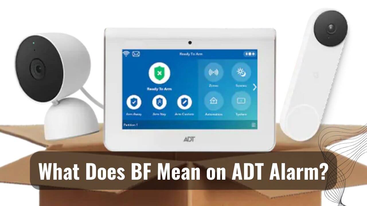 Bf Meaning on ADT Alarm